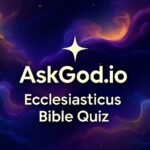 Ecclesiasticus Bible Quiz
